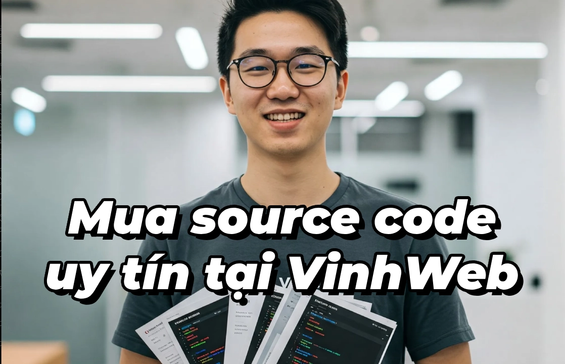 Mua Source Code Next.js, Laravel, Python - Uy Tín, Chất Lượng tại Vinhweb